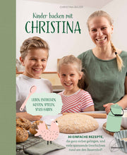 Laden Sie das Bild in den Galerie-Viewer, Kinder backen mit Christina (Christina Bauer, Buch) - 25.stunden.BROT