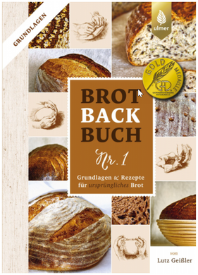 Brotbackbuch Nr. 1 - Grundlagen und Rezepte für ursprüngliches Brot (Lutz Geißler, Buch) - 25.stunden.BROT