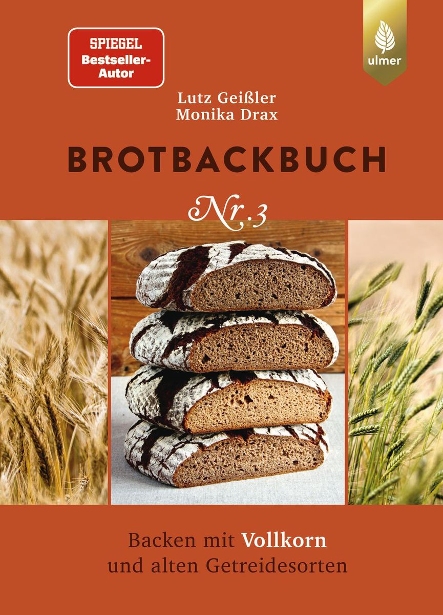 Brotbackbuch Nr. 3 - Backen mit Vollkorn und alten Getreidesorten (Lutz Geißler, Buch)